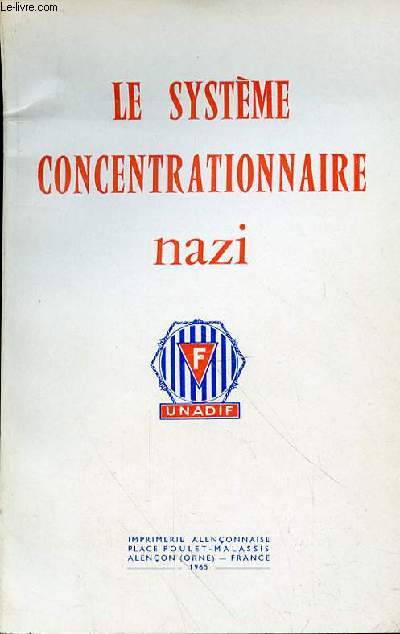 LE SYSTEME CONCENTRATIONNAIRE NAZI