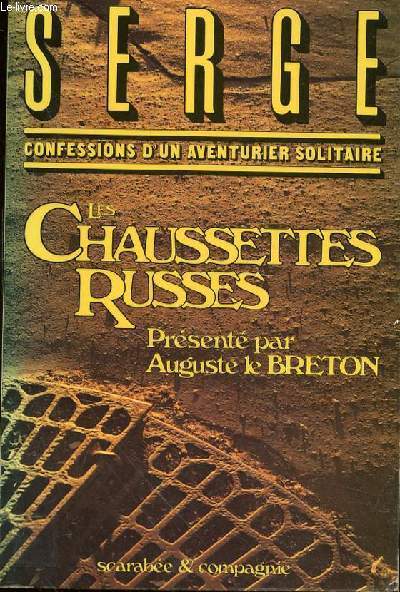 LES CHAUSSETTES RUSSES (CONFESSIONS D'UN AVENTURIER SOLITAIRE) - TOME 1