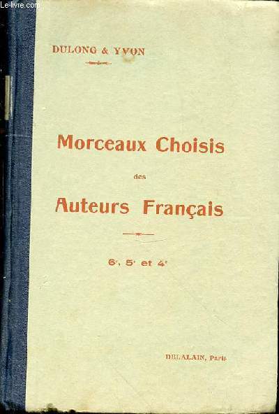 MORCEAUX CHOISIS DES AUTEURS FRANCAIS - 6e, 5e ET 4e