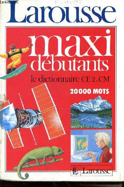 MAXI DEBUTANTS LE DICTIONNAIRE CE2 - CM - 20000 MOTS