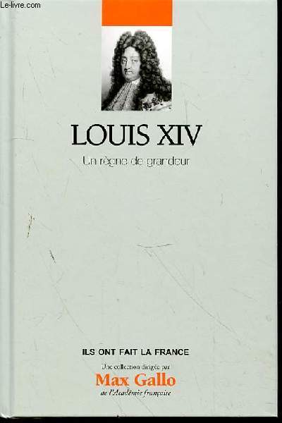 LOUIS XIV - UN REGNE DE GRANDEUR - N2